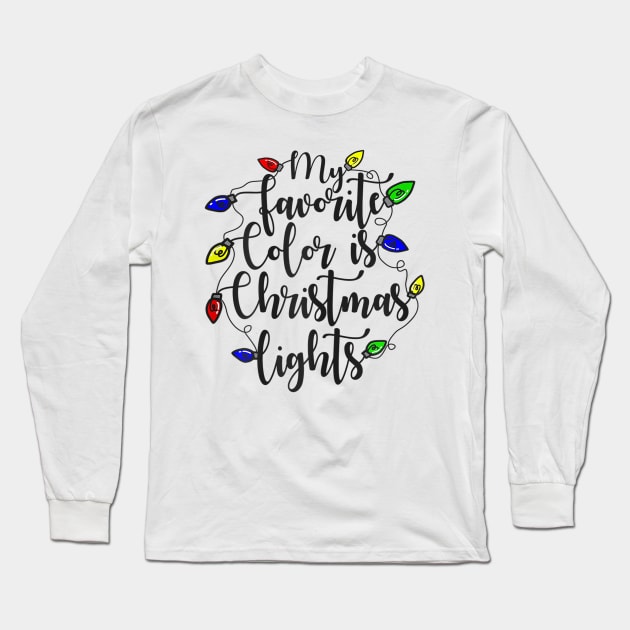 my favorite color is christmas lights Long Sleeve T-Shirt by Barnard